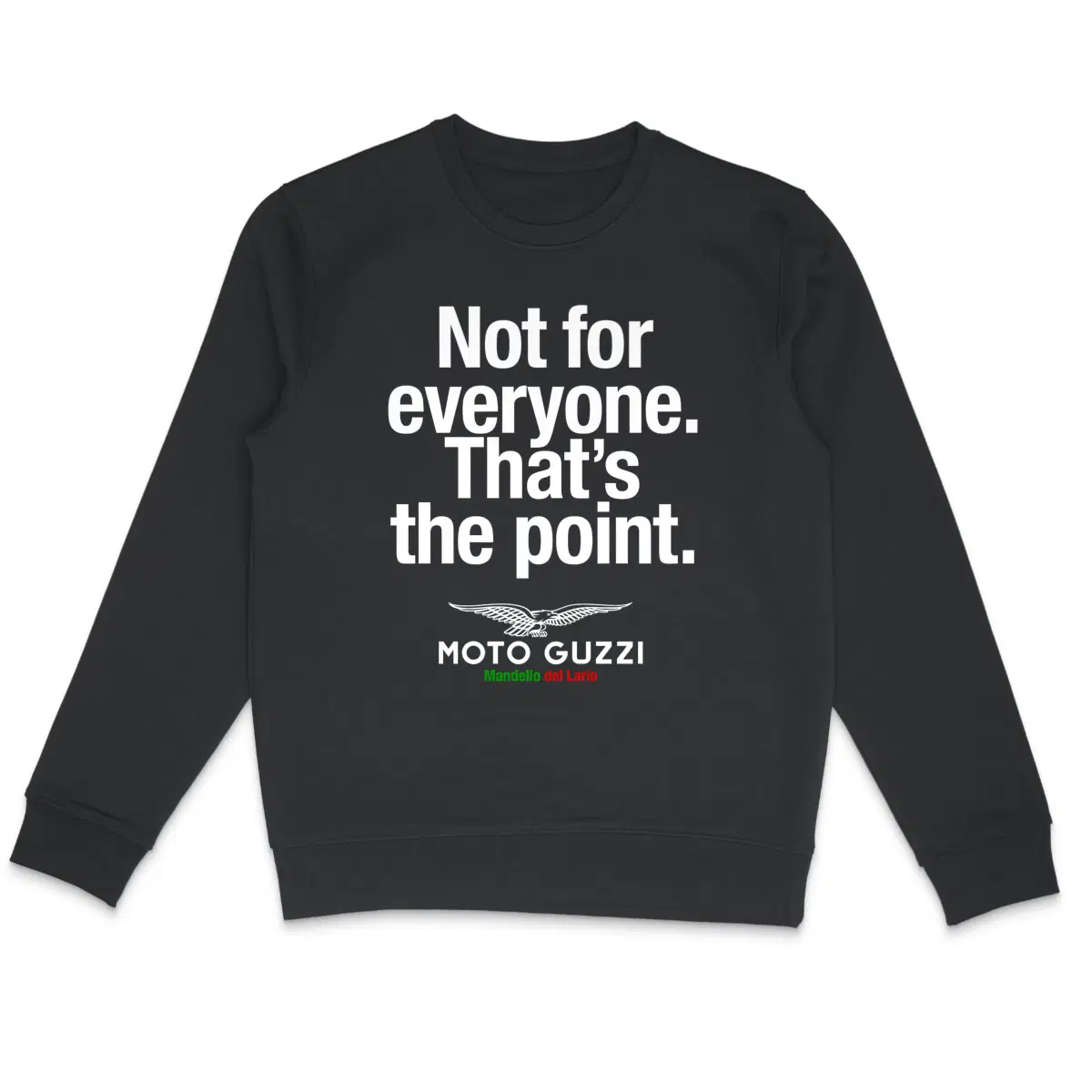 Sweat-shirt noir manches courtes Moto Guzzi. Not for everyone. That's the point.