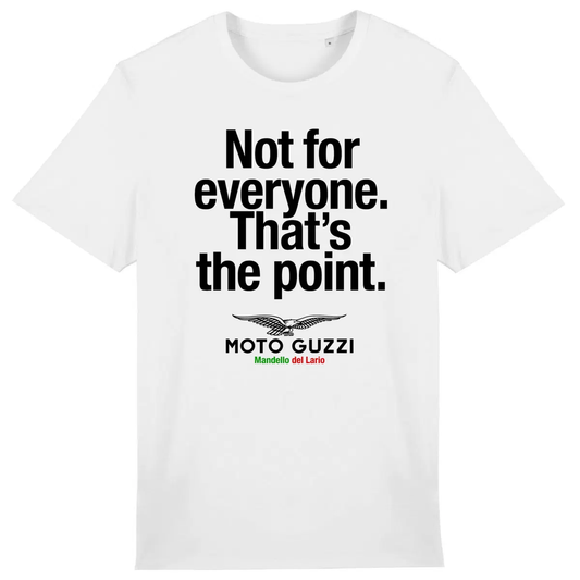 T-shirt blanc manches courtes Moto Guzzi. Not for everyone. That's the point.