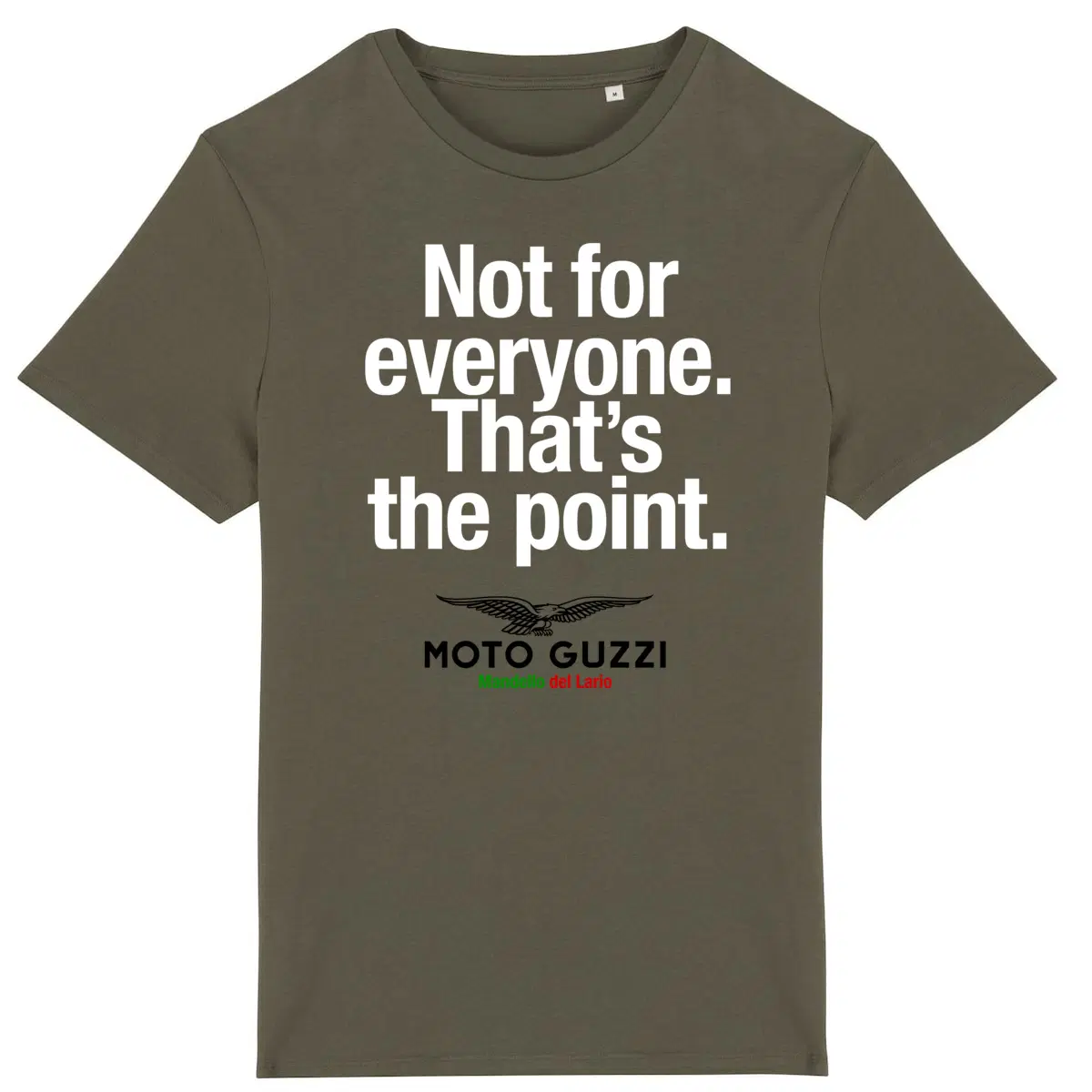 T-shirt kaki manches courtes Moto Guzzi. Not for everyone. That's the point.
